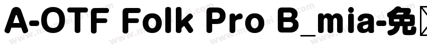 A-OTF Folk Pro B_mia字体转换